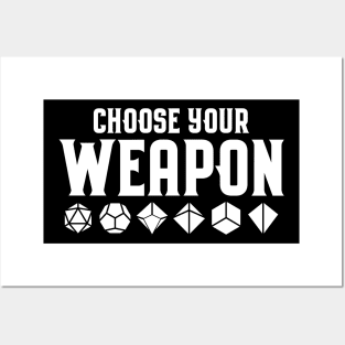 Choose Your Weapon Polyhedral Dice Set Collector Dungeons Crawler and Dragons Slayer Tabletop RPG Addict Posters and Art